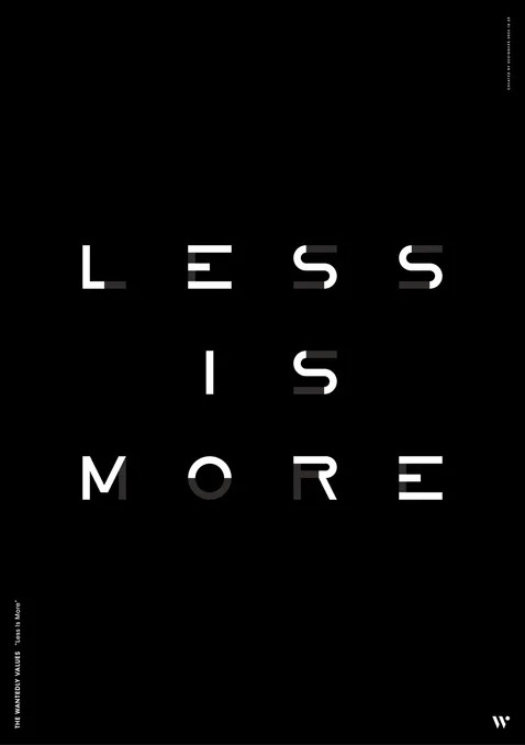 Less is More